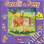 Cavalli & pony. Primi puzzle libro