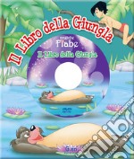 Il libro della giungla. Ediz. illustrata. Con DVD libro