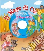 Il mago di Oz. Ediz. illustrata. Con DVD