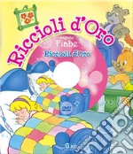 Ricciolidoro. Ediz. illustrata