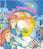 La piccola fiammiferaia. Ediz. illustrata. Con DVD