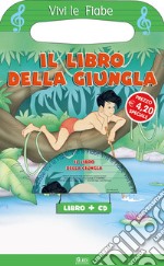 Il libro della giungla. Ediz. illustrata. Con CD-ROM