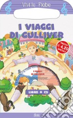 I viaggi di Gulliver. Ediz. illustrata. Con CD-ROM libro