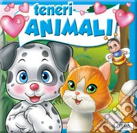 Teneri animali. Quadratini libro