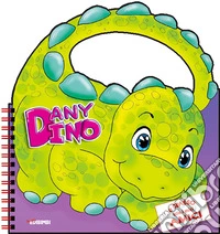 Dani Dino. A spasso con i miei amici libro