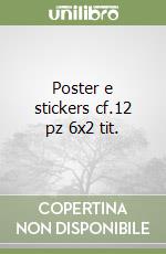 Poster e stickers cf.12 pz 6x2 tit. libro