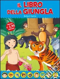 Il libro della giungla. Fiabe di sempre