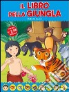 Il libro della giungla. Fiabe di sempre libro