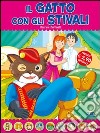 Il gatto con gli stivali. Fiabe di sempre libro