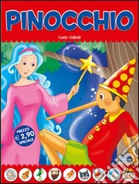 Pinocchio. Fiabe di sempre libro