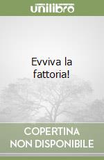 Evviva la fattoria! libro