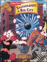 Salvataggio a Big City libro