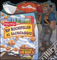 Rip Rockefeller al salvataggio libro