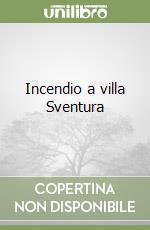 Incendio a villa Sventura libro