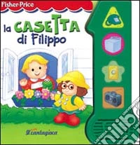 La casetta di Filippo libro