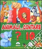 Animali per contare. Ediz. illustrata libro