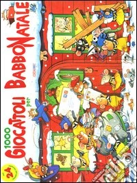 Mille giocattoli per Babbo Natale libro