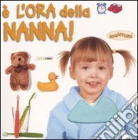 E l'ora della nanna! libro