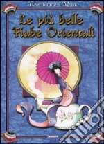 Le più belle fiabe orientali libro