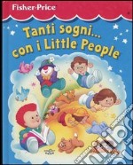 Tanti sogni... Con i Little People