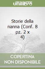 Storie della nanna (Conf. 8 pz. 2 x 4) libro