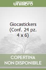 Giocastickers (Conf. 24 pz. 4 x 6) libro