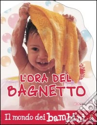 L'ora del bagnetto libro