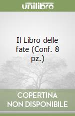 Il Libro delle fate (Conf. 8 pz.) libro