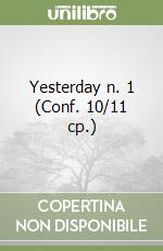 Yesterday n. 1 (Conf. 10/11 cp.) libro