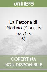 La Fattoria di Martino (Conf. 6 pz .1 x 6) libro