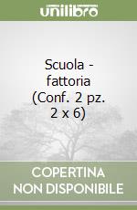 Scuola - fattoria (Conf. 2 pz. 2 x 6) libro