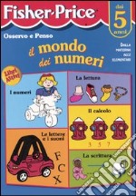 Osservo e penso. Il mondo dei numeri