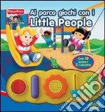 Al parco giochi con i Little People