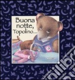 Buona notte, Topolino...