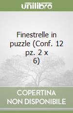 Finestrelle in puzzle (Conf. 12 pz. 2 x 6) libro