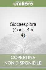 Giocaesplora (Conf. 4 x 4) libro