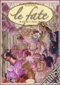 Le fate. Storie e fiabe