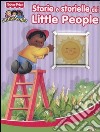 Storie e storielle dei Little People. Ediz. illustrata libro