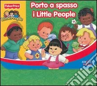 Porto a spasso i Little People: I mestieri-Gioco con...-La fattoria-Il circo libro