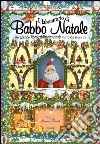 Il laboratorio di Babbo Natale. Libro pop-up. Ediz. illustrata libro