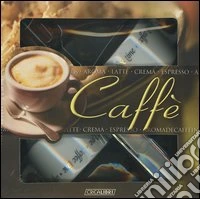 Caffè. Con gadget libro