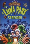 Il Luna park stregato. Libro pop-up libro