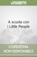 A scuola con i Little People