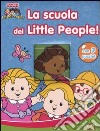 La scuola dei Little People! Con 7 puzzle libro