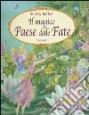 Il magico paese delle fate libro