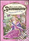 Altre storie della buonanotte. Magiche storie di fate libro