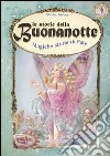 Le storie della buonanotte. Magiche storie di fate libro