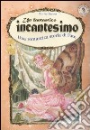 Un fantastico incantesimo. Una romantica storia di fate libro