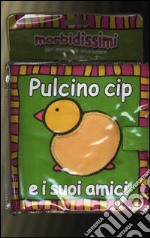 Pulcino Cip e i suoi amici libro