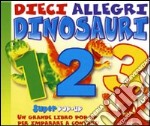 Dieci allegri dinosauri. Libro pop-up libro